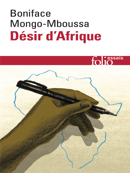 Title details for Désir d'Afrique by Boniface Mongo-Mboussa - Available